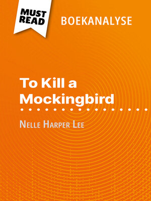 cover image of To Kill a Mockingbird van Nelle Harper Lee (Boekanalyse)